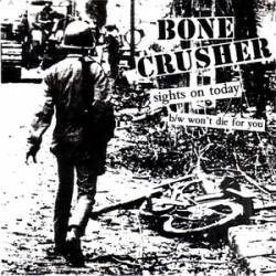 Bonecrusher : Sights on Today